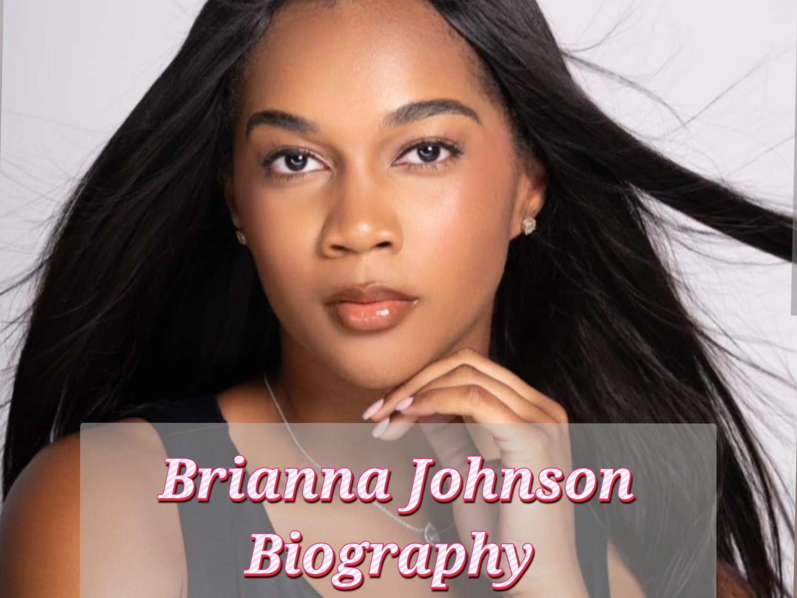 Brianna Johnson Biography