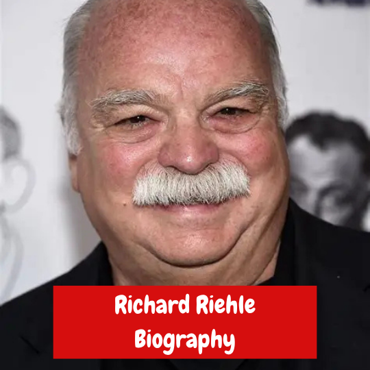 Richard Riehle Biography: Age, Career, Movies, Education and Legacy